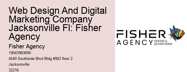 Web Design And Digital Marketing Company Jacksonville Fl: Fisher Agency
